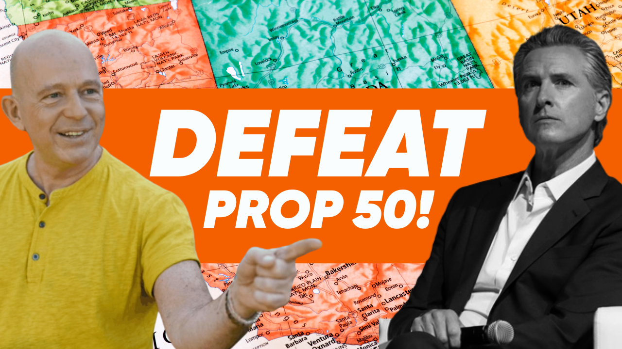 We Must DEFEAT Prop 50!